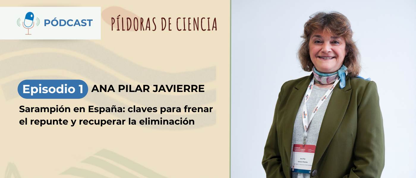 Reforzar la vacunación frente al sarampión en ‘Píldoras de ciencia en abierto’